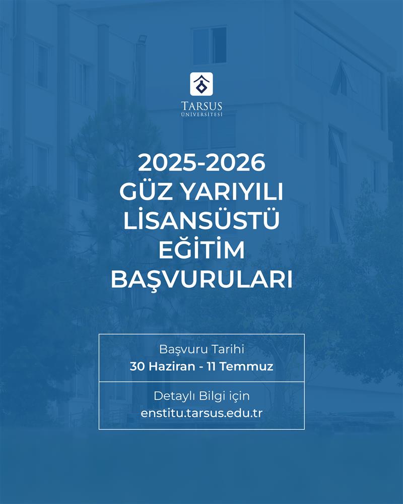 https://enstitu.tarsus.edu.tr/tr/news-detail/2025-2026-egitim-ogretim-yili-guz-yariyili-tezli-yuksek-lisans-ve-doktora-ogrencisi-alim-ilani/21931